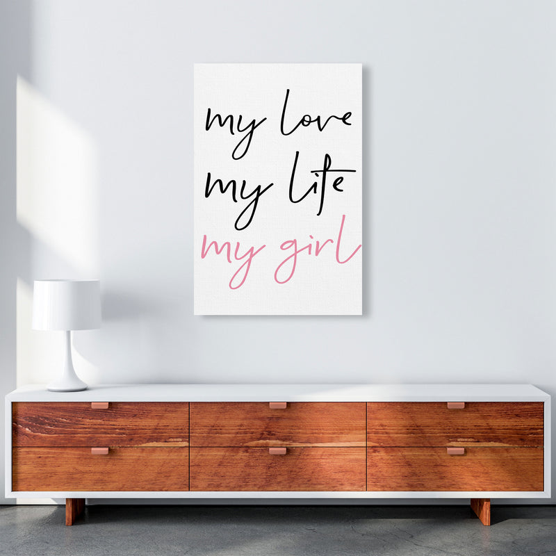My Love My Life My Girl Framed Nursey Wall Art Print A1 Canvas