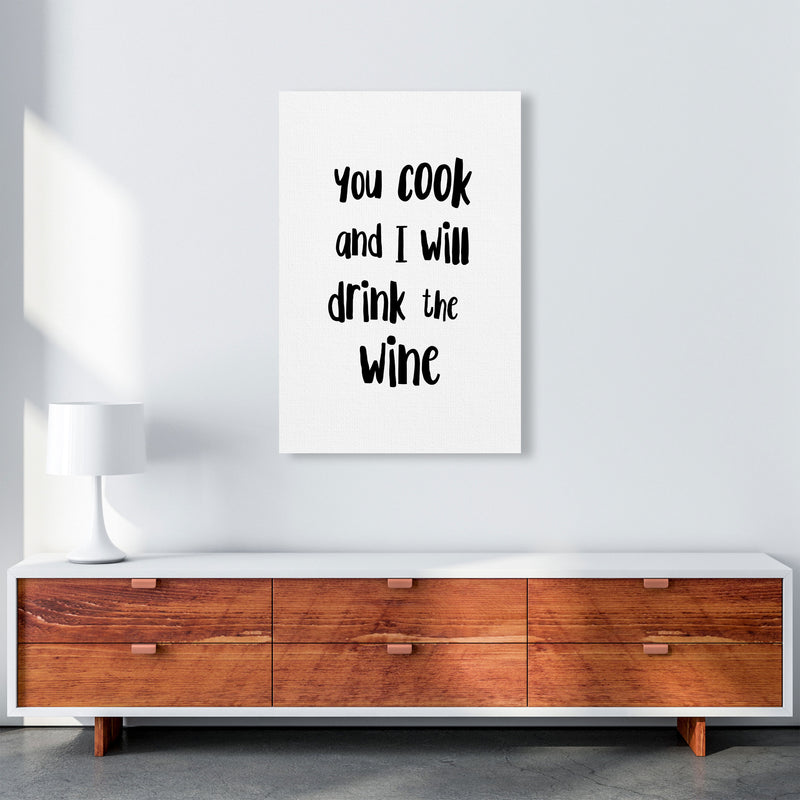 You Cook And I Will Drink The Wine Modern Print, Framed Kitchen Wall Art A1 Canvas