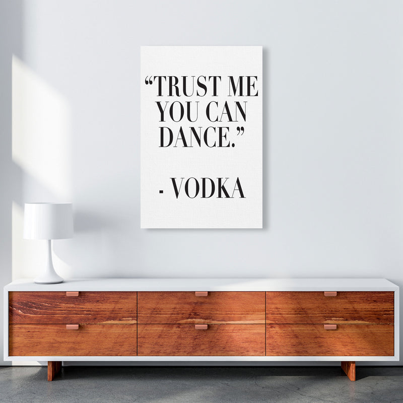 Trust Me You Can Dance Modern Print, Framed Kitchen Wall Art A1 Canvas