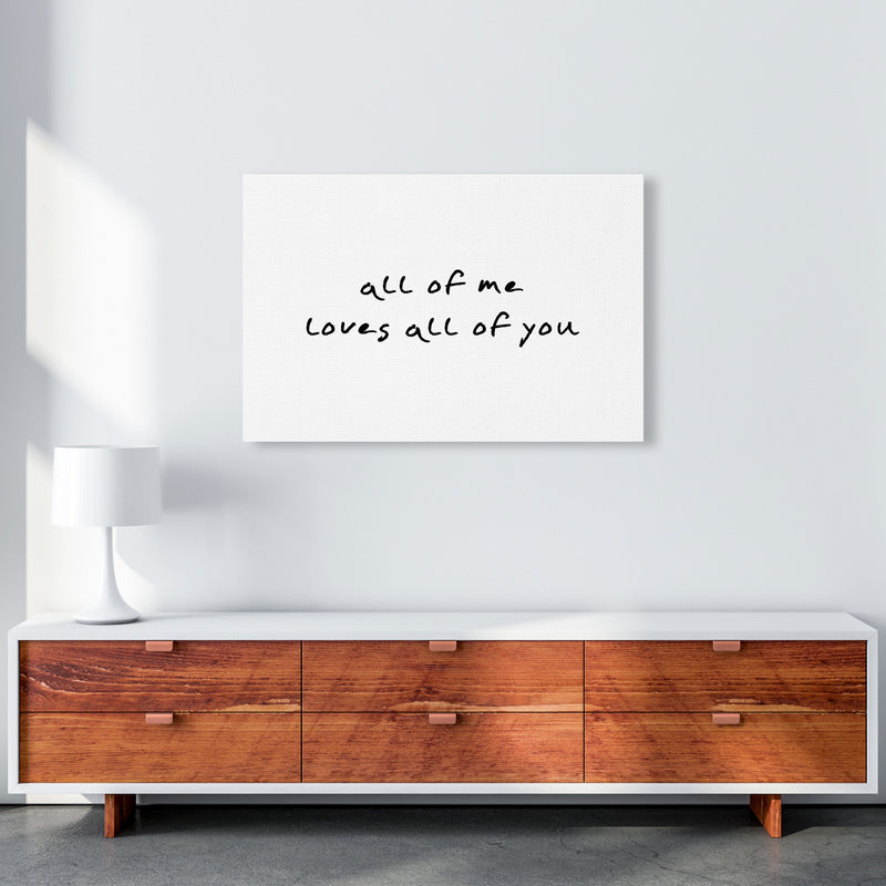 All Of Me Loves All Of You Framed Typography Wall Art Print A1 Canvas