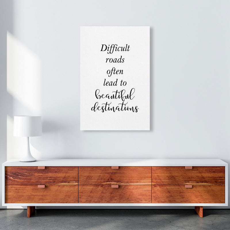 Difficult Roads Lead To Beautiful Destinations Framed Typography Wall Art Print A1 Canvas