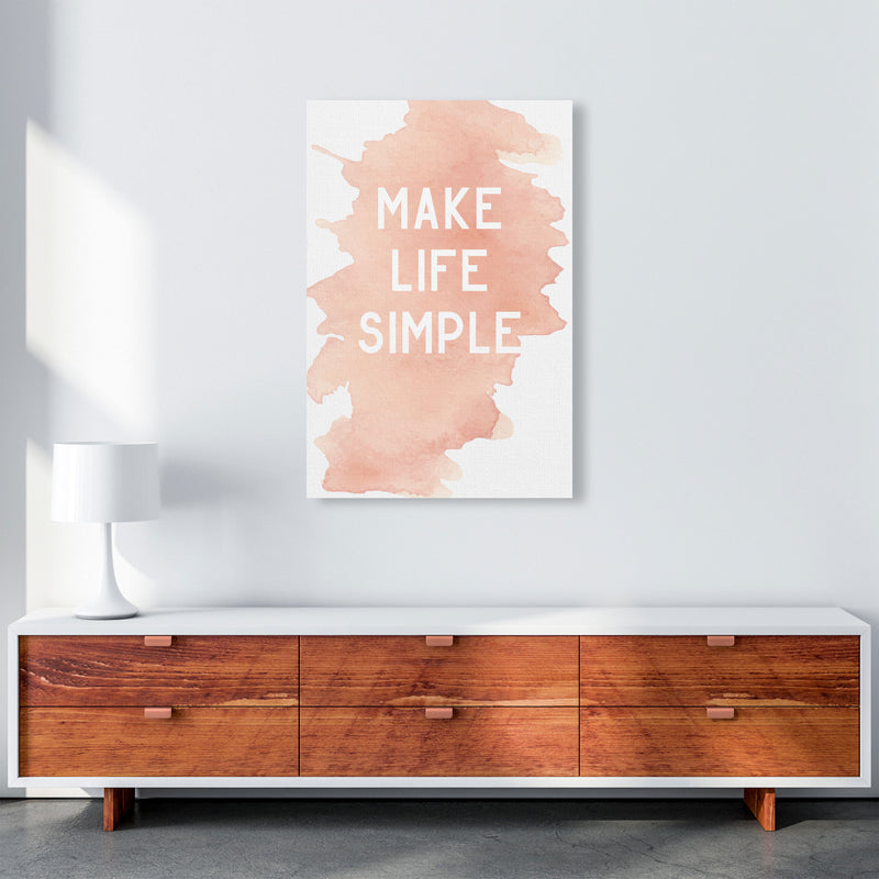 Make Life Simple Peach Watercolour Modern Print A1 Canvas