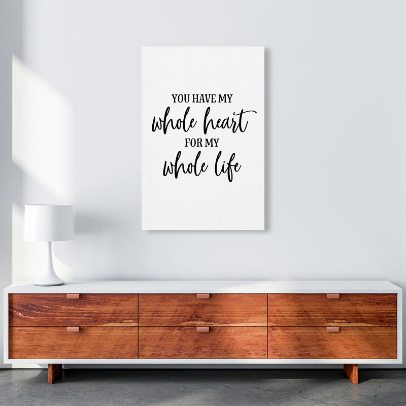 You Have My Whole Heart  Art Print by Pixy Paper A1 Canvas