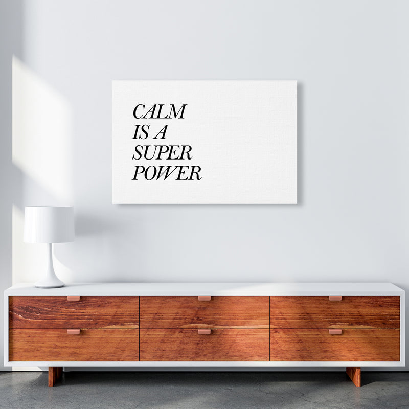 Calm Is A Super Power  Art Print by Pixy Paper A1 Canvas