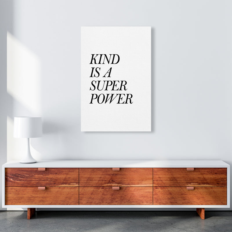 Kind Is A Super Power  Art Print by Pixy Paper A1 Canvas