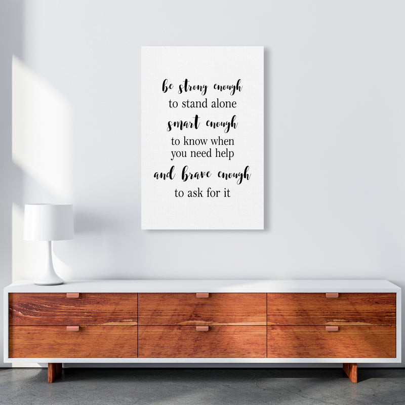 Be Strong Enough  Art Print by Pixy Paper A1 Canvas