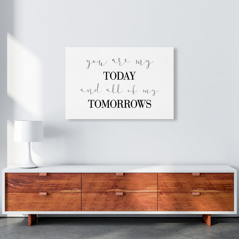 You Are My Today  Art Print by Pixy Paper A1 Canvas