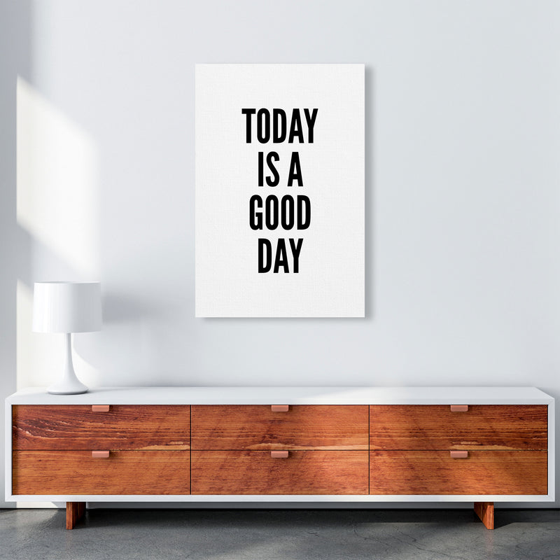Today Is A Good Day Art Print by Pixy Paper A1 Canvas