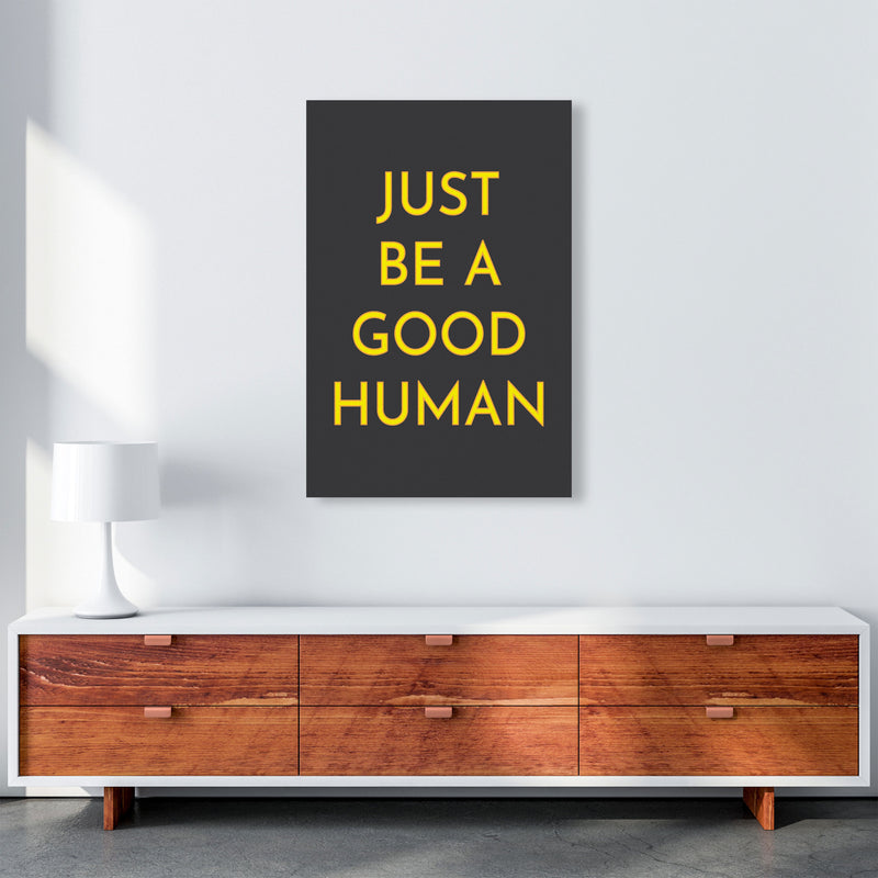 Just Be A Good Human Neon Art Print by Pixy Paper A1 Canvas