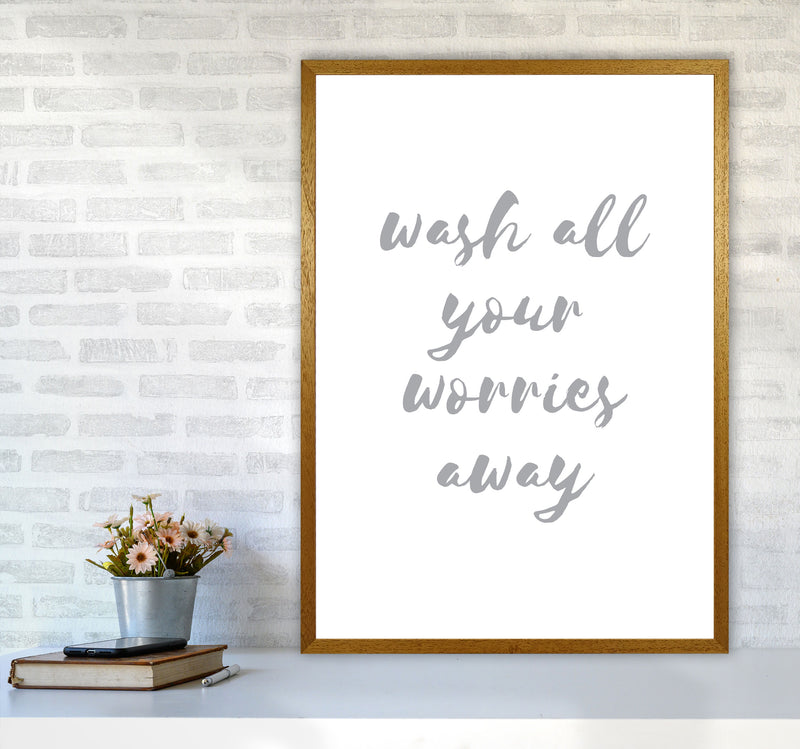 Wash All Your Worries Away Grey, Bathroom Modern Print, Framed Wall Art A1 Print Only