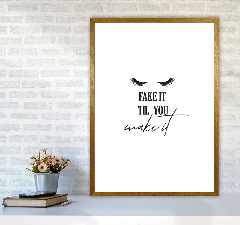 Fake It Till You Make It Framed Typography Wall Art Print A1 Print Only