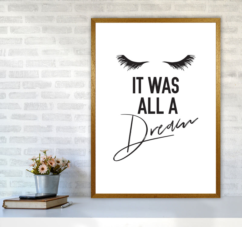 It Was All A Dream Framed Typography Wall Art Print A1 Print Only