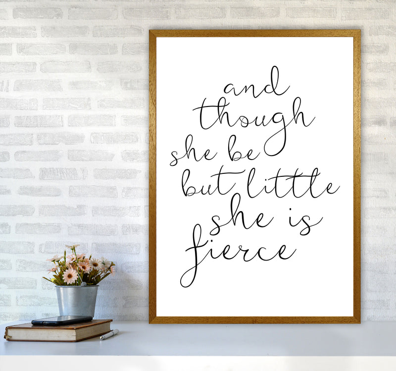 And Though She Be But Little She Is Fierce Black Typography Wall Art Print A1 Print Only