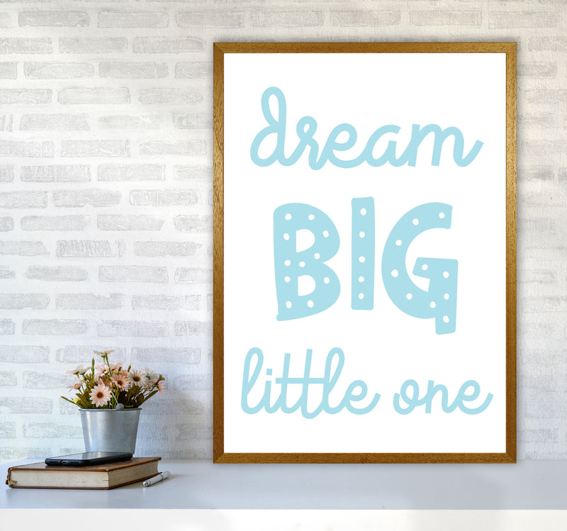 Dream Big Little One Blue Framed Nursey Wall Art Print A1 Print Only