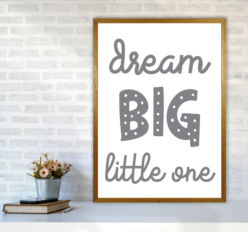 Dream Big Little One Grey Framed Nursey Wall Art Print A1 Print Only