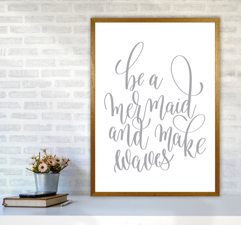 Be A Mermaid Grey Framed Typography Wall Art Print A1 Print Only
