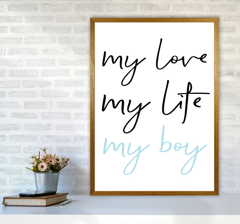 My Love My Life My Boy Framed Nursey Wall Art Print A1 Print Only