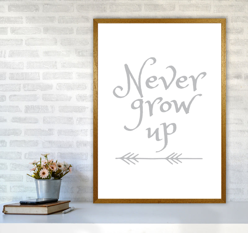 Never Grow Up Grey Framed Typography Wall Art Print A1 Print Only