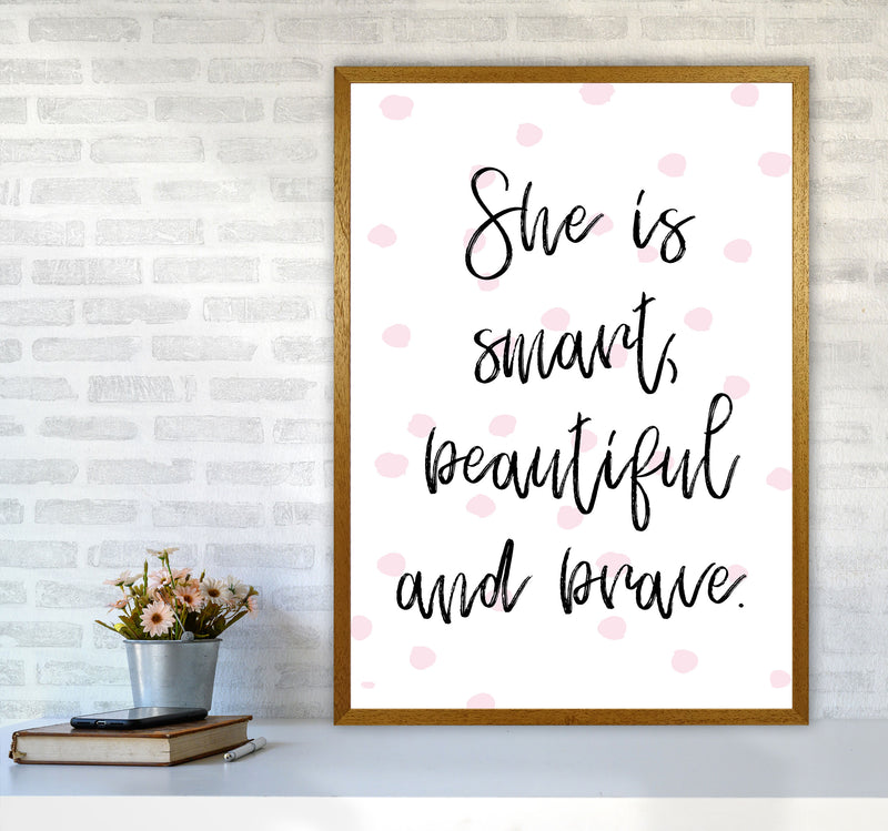 She Is Smart Beautiful And Brave Pink Polka Modern Print A1 Print Only
