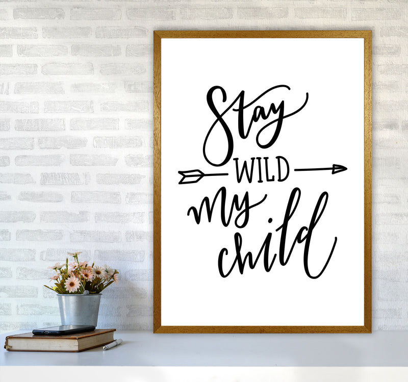 Stay Wild My Child Modern Print A1 Print Only