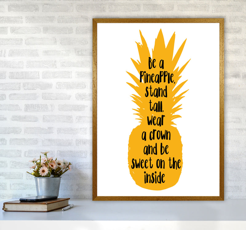 Be A Pineapple Yellow Framed Typography Wall Art Print A1 Print Only