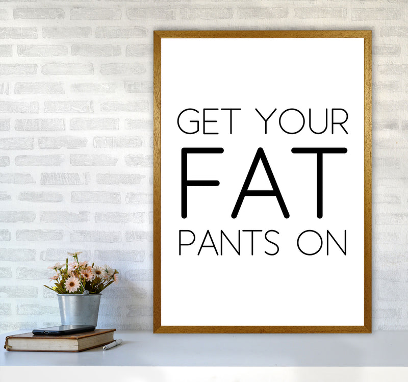 Fat Pants Framed Typography Wall Art Print A1 Print Only