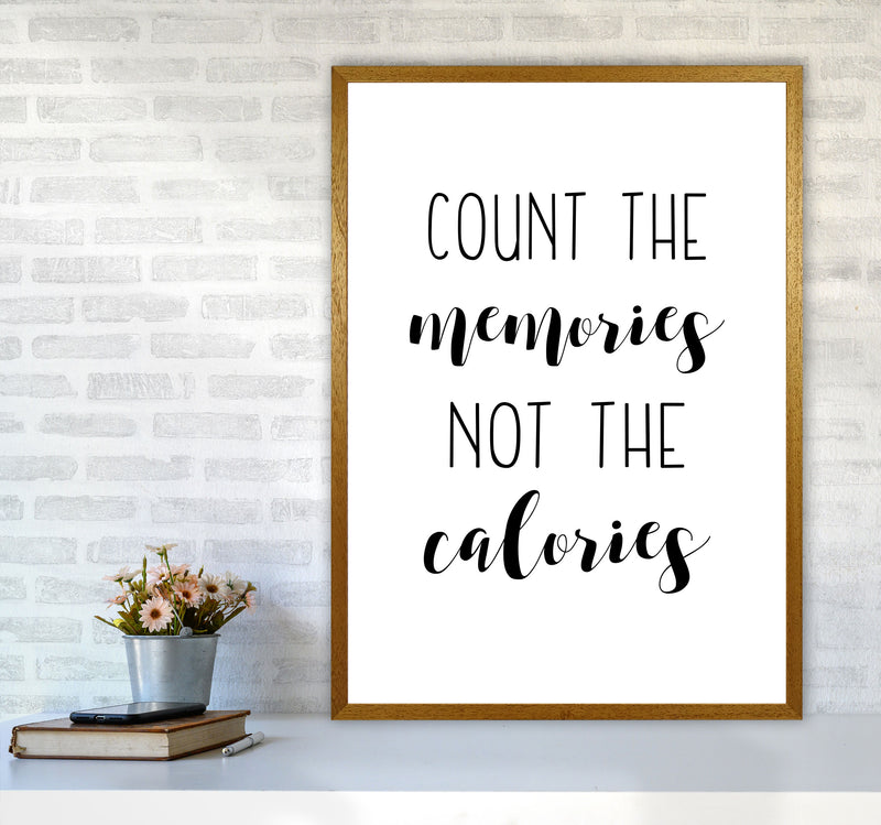 Count The Memories Not The Calories Framed Typography Wall Art Print A1 Print Only