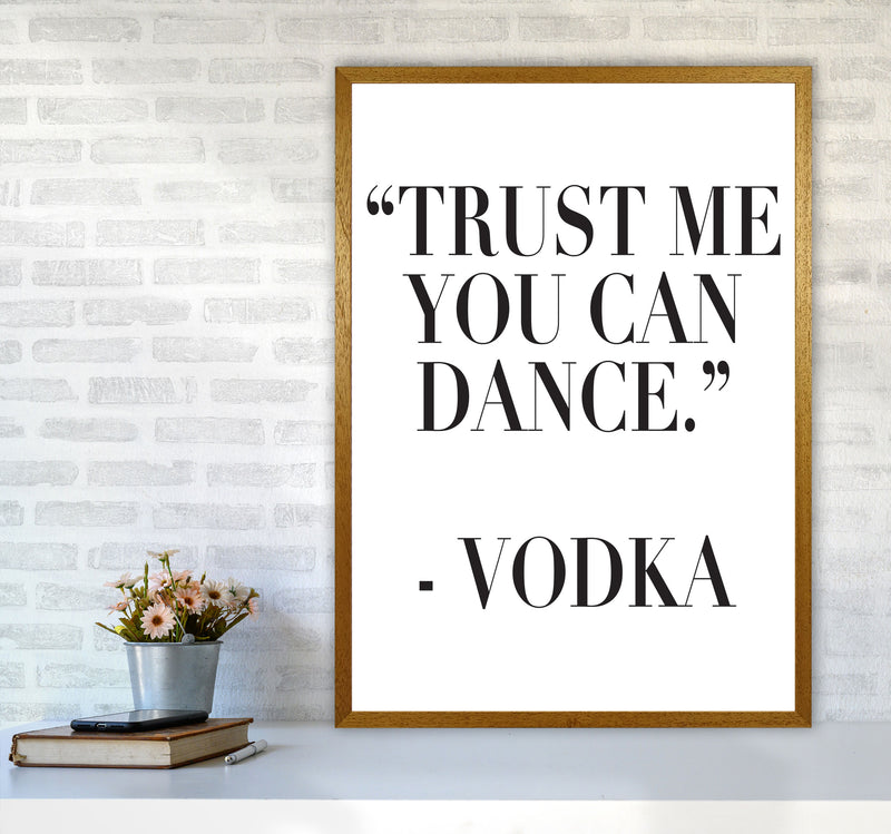 Trust Me You Can Dance Modern Print, Framed Kitchen Wall Art A1 Print Only