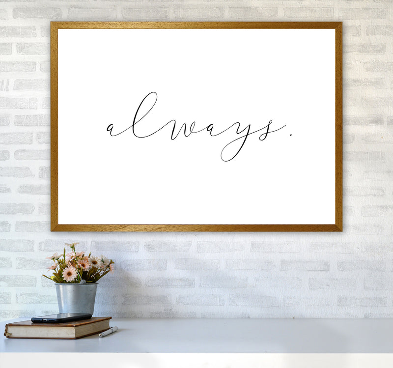 Always Framed Typography Wall Art Print A1 Print Only