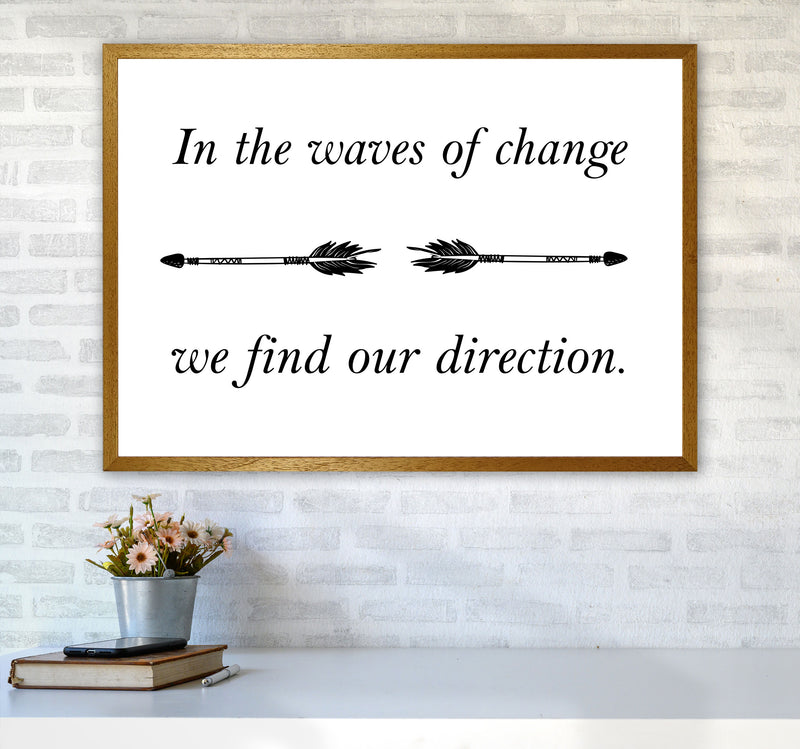 In The Waves Of Change, We Find Our Direction Framed Typography Wall Art Print A1 Print Only