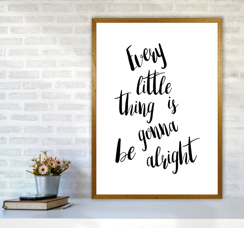 Every Little Thing Is Gonna Be Alright Framed Typography Wall Art Print A1 Print Only