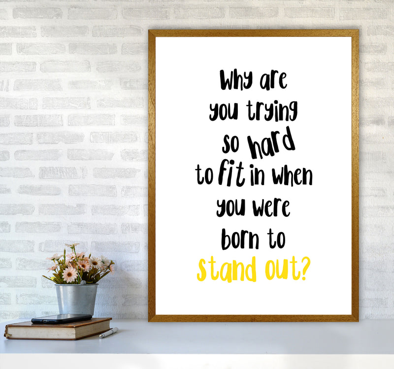 Born To Stand Out Framed Typography Wall Art Print A1 Print Only