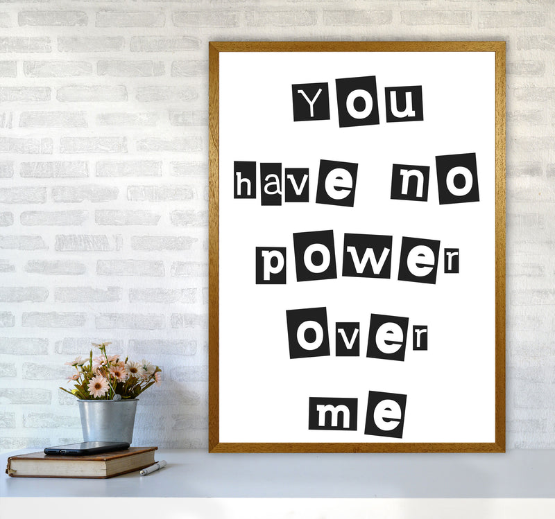 You Have No Power Over Me Modern Print A1 Print Only