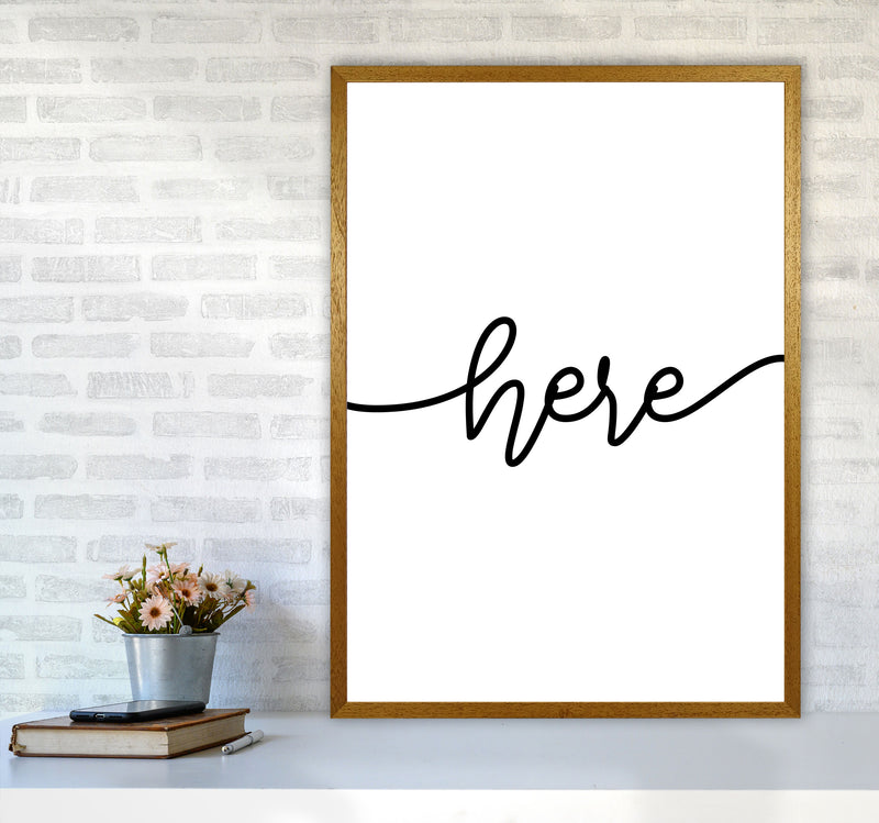 Here Framed Typography Wall Art Print A1 Print Only