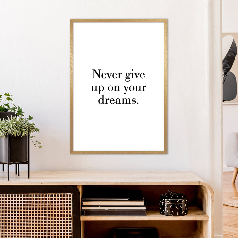 Never Give Up On Your Dreams  Art Print by Pixy Paper A1 Print Only