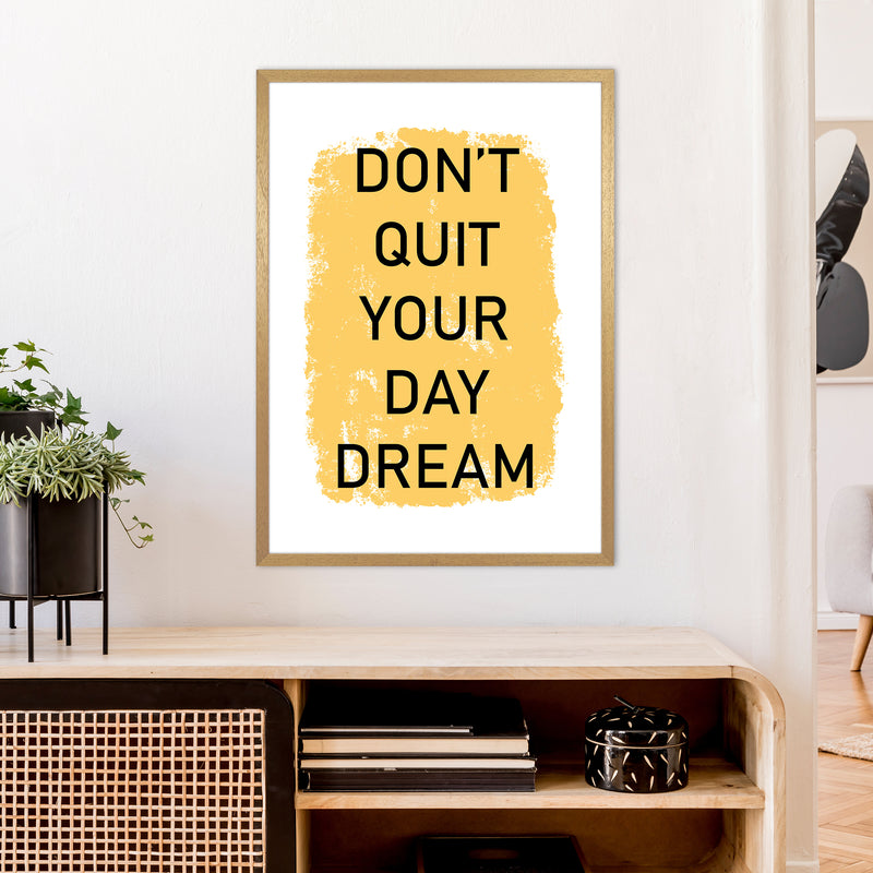 Don'T Quit Your Day Dream  Art Print by Pixy Paper A1 Print Only