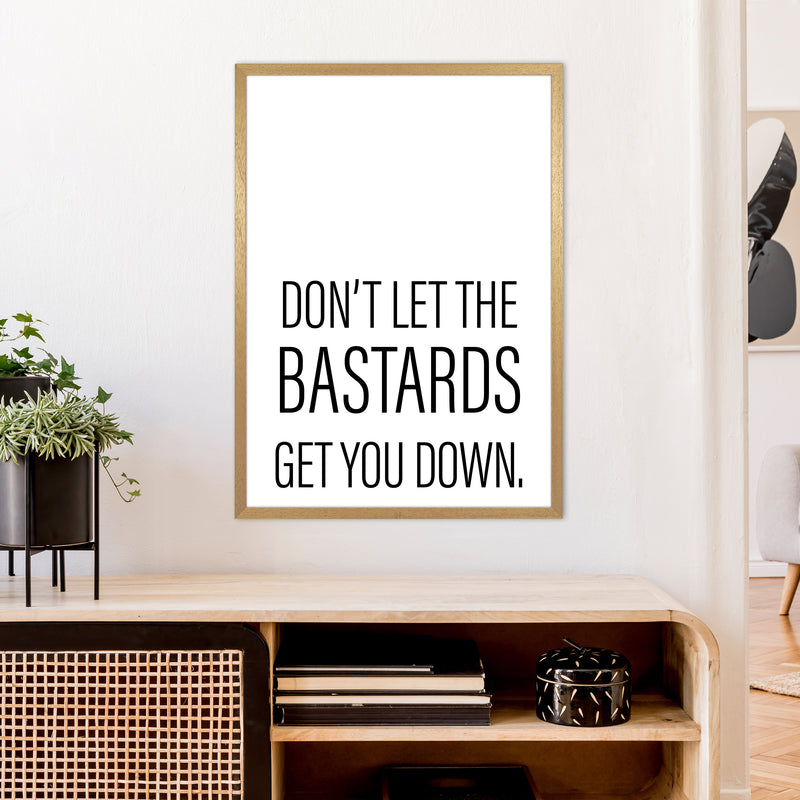 Don'T Let The Bastards  Art Print by Pixy Paper A1 Print Only