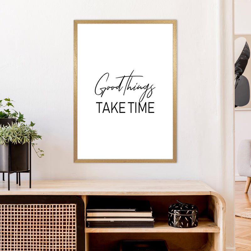 Good Things Take Time  Art Print by Pixy Paper A1 Print Only