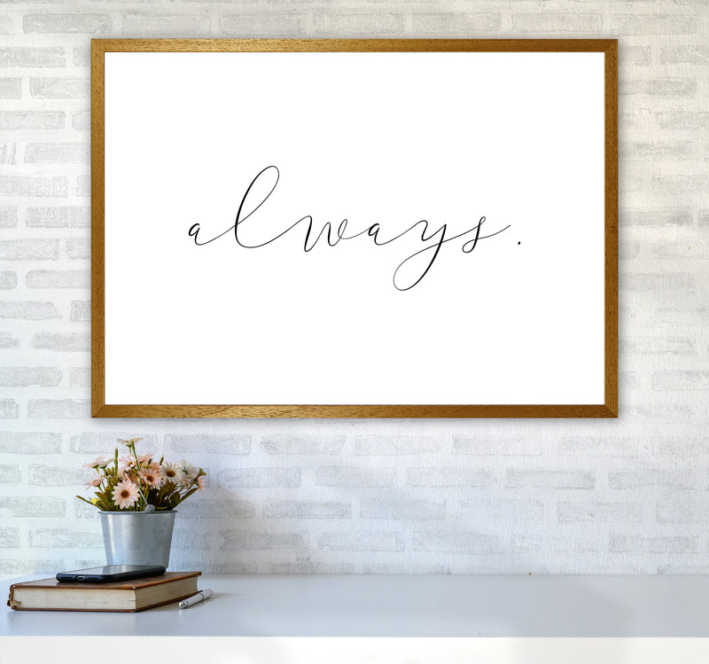 Always  Art Print by Pixy Paper A1 Print Only