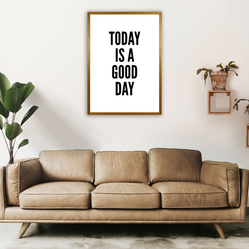 Today Is A Good Day Art Print by Pixy Paper A1 Print Only