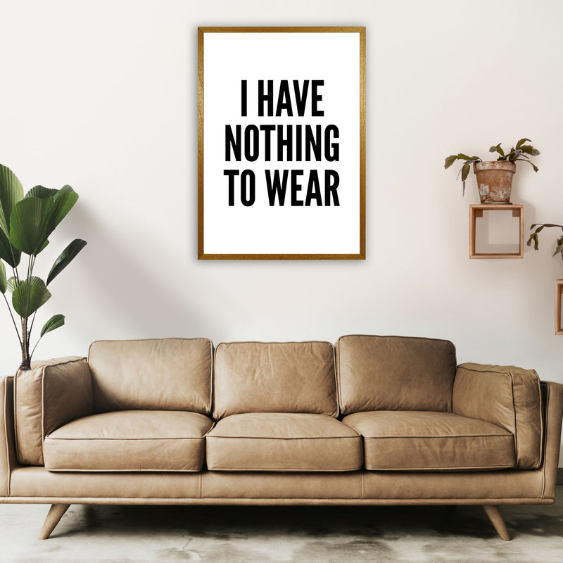 I Have Nothing To Wear White Art Print by Pixy Paper A1 Print Only
