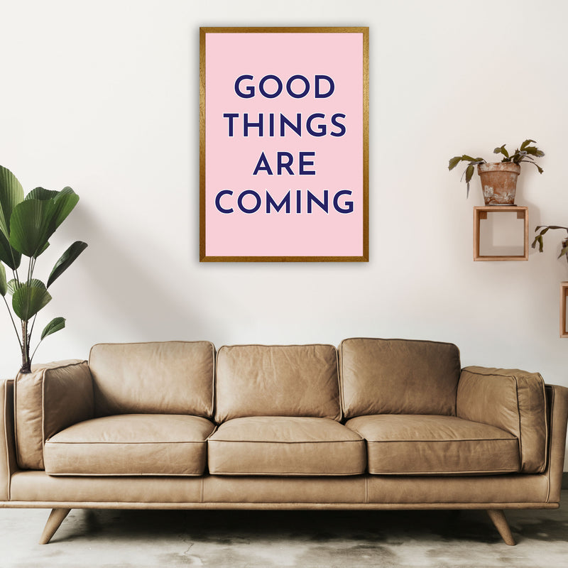 Good Things Are Coming Art Print by Pixy Paper A1 Print Only