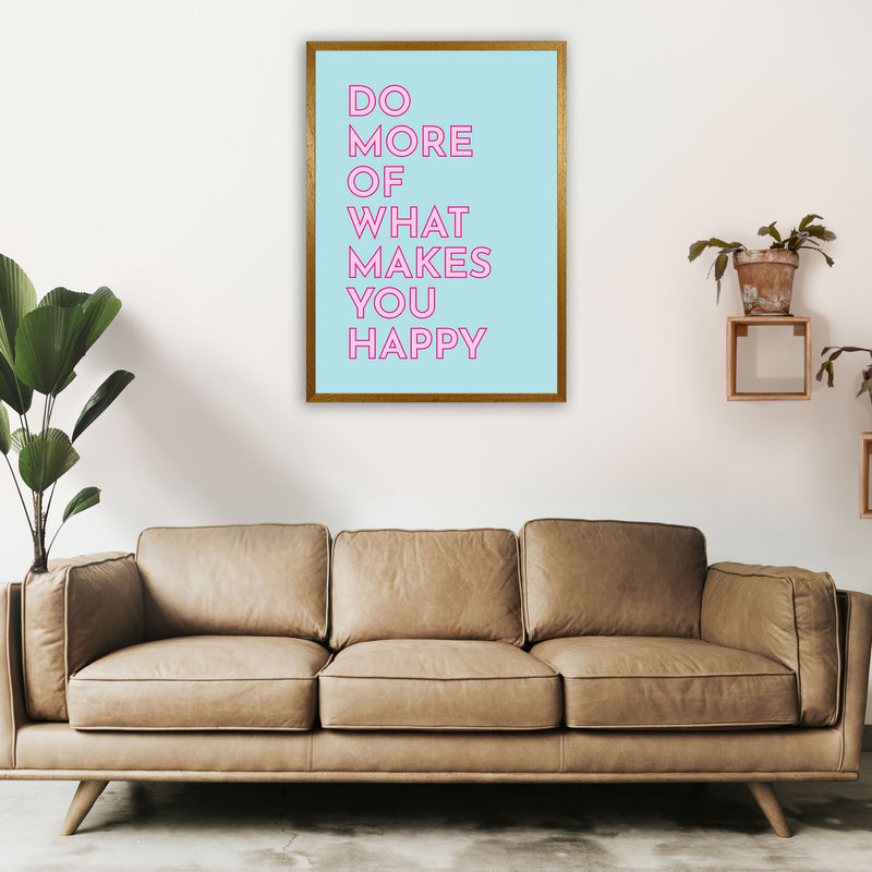 Do More Of What Makes You Happy Art Print by Pixy Paper A1 Print Only
