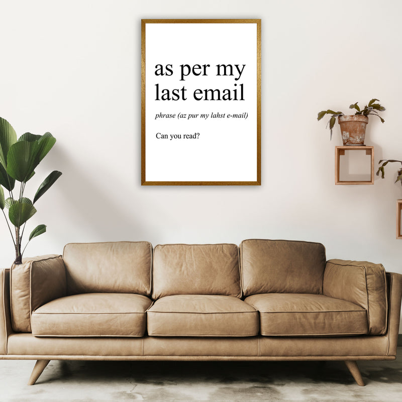 As Per My Last Email Definition Art Print by Pixy Paper A1 Print Only