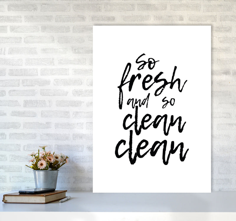 So Fresh And So Clean, Bathroom Modern Print, Framed Bathroom Wall Art A1 Black Frame