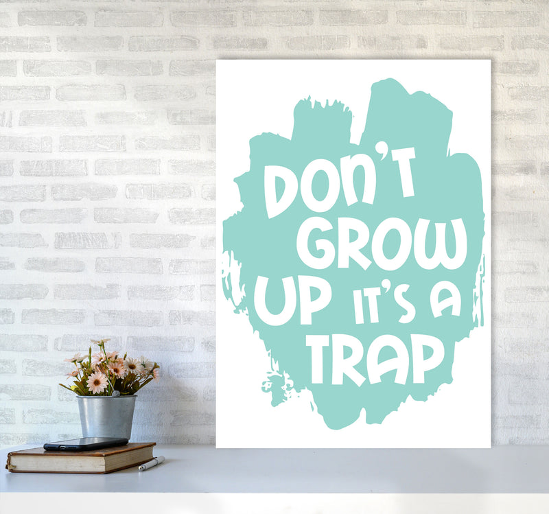Don&#39;t Grow Up It&#39;s A Trap Mint Framed Typography Wall Art Print