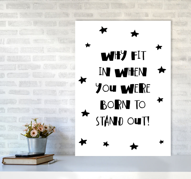 Born To Stand Out Framed Typography Wall Art Print A1 Black Frame