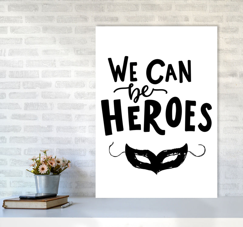 We Can Be Heroes Framed Nursey Wall Art Print A1 Black Frame