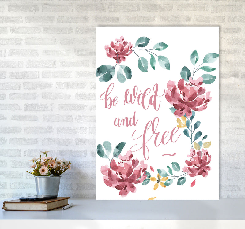 Be Wild And Free Pink Floral Framed Typography Wall Art Print A1 Black Frame