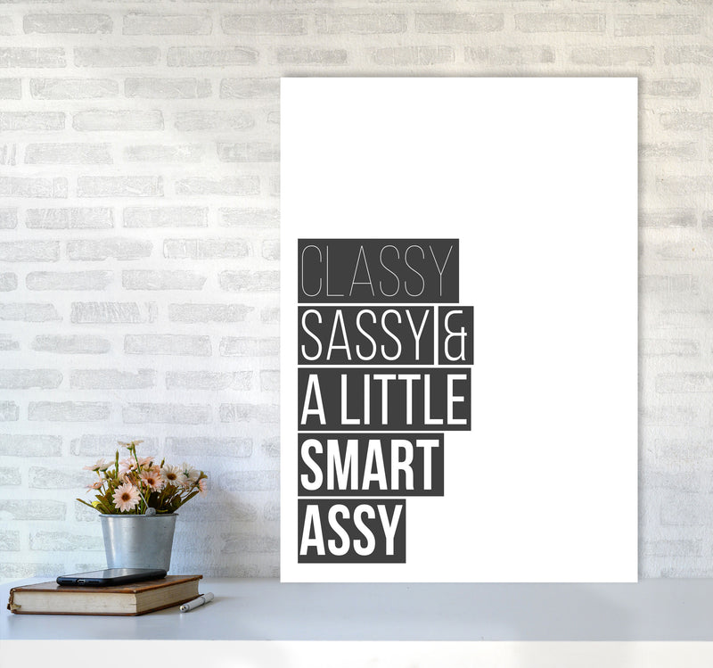 Classy Sassy & A Little Smart Assy Framed Typography Wall Art Print A1 Black Frame